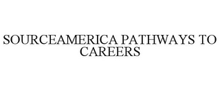 SOURCEAMERICA PATHWAYS TO CAREERS