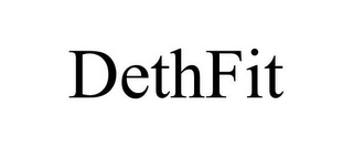 DETHFIT