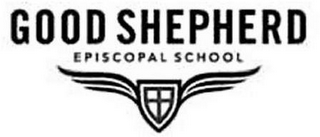 GOOD SHEPHERD EPISCOPAL SCHOOL