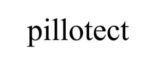 PILLOTECT