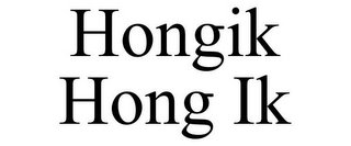 HONGIK HONG IK