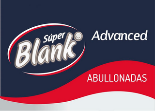 SUPER BLANK ADVANCED ABULLONADAS