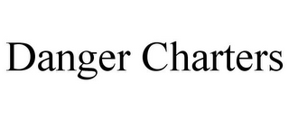 DANGER CHARTERS