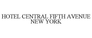 HOTEL CENTRAL FIFTH AVENUE NEW YORK