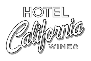 HOTEL CALIFORNIA WINES