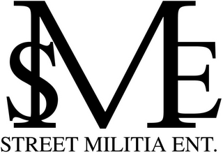 STREET MILITIA ENT. SME