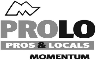 M PROLO PROS & LOCALS MOMENTUM