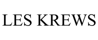 LES KREWS