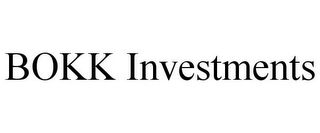 BOKK INVESTMENTS