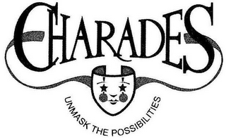 CHARADES UNMASK THE POSSIBILITIES