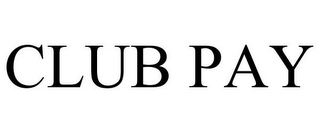 CLUB PAY