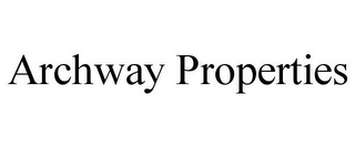 ARCHWAY PROPERTIES