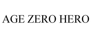 AGE ZERO HERO