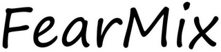 FEARMIX