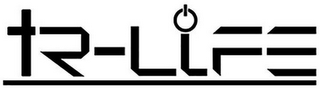TR-LIFE