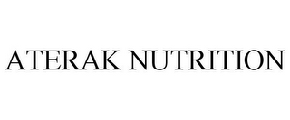 ATERAK NUTRITION