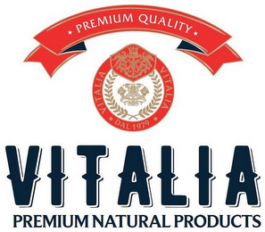 PREMIUM QUALITY VITALIA PREMIUM NATURALPRODUCTS VITALIA VITALIA · DAL 1979·