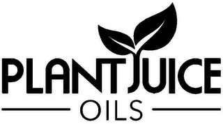 PLANT JUICE OILS