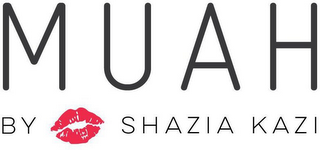 MUAH BY SHAZIA KAZI