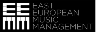 EEMM EAST EUROPEAN MUSIC MANAGEMENT