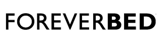FOREVERBED