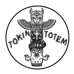 TOKIN TOTEM TOKIN TOTEM