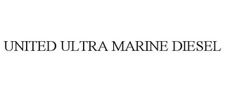 UNITED ULTRA MARINE DIESEL