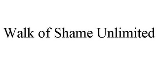 WALK OF SHAME UNLIMITED