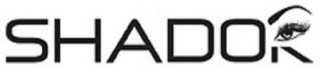 SHADOR