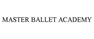 MASTER BALLET ACADEMY