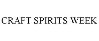 CRAFT SPIRITS WEEK