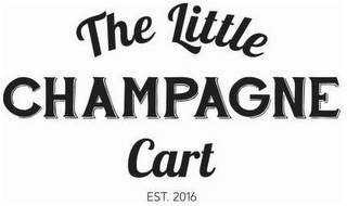 THE LITTLE CHAMPAGNE CART EST. 2016