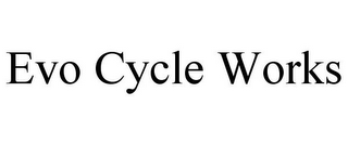 EVO CYCLE WORKS