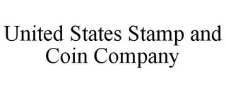 UNITED STATES STAMP AND COIN COMPANY