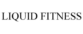 LIQUID FITNESS