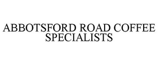 ABBOTSFORD ROAD COFFEE SPECIALISTS