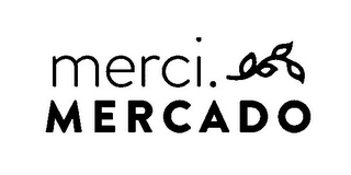 MERCI. MERCADO