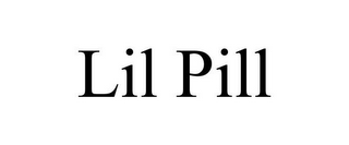LIL PILL
