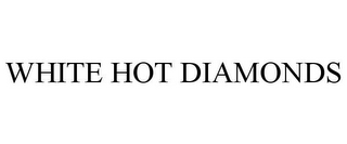 WHITE HOT DIAMONDS