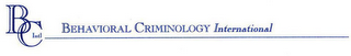 B C INTL BEHAVIORAL CRIMINOLOGY INTERNATIONAL