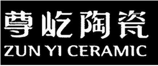 ZUN YI CERAMIC