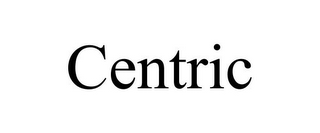 CENTRIC