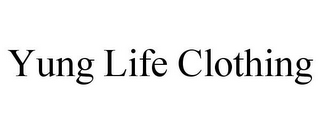 YUNG LIFE CLOTHING