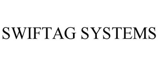 SWIFTAG SYSTEMS