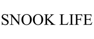 SNOOK LIFE