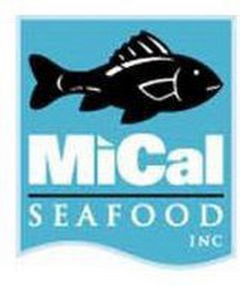 MICAL SEAFOOD INC