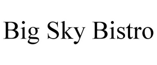 BIG SKY BISTRO