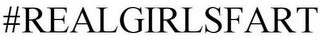 #REALGIRLSFART