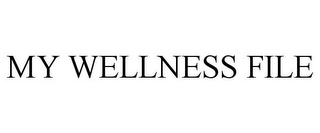 MY WELLNESS FILE