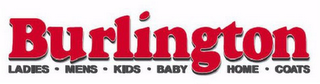 BURLINGTON LADIES · MENS · KIDS · BABY HOME · COATS